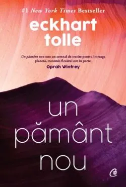 Un pamant nou. Editie de colectie de Eckhart Tolle