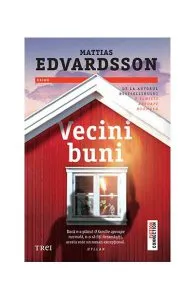 Vecini buni de Mattias Edvardsson