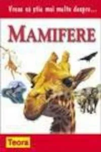 Vreau sa stiu mai multe despre mamifere
