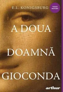 A doua doamnă Gioconda de Elaine Lobl Konigsburg