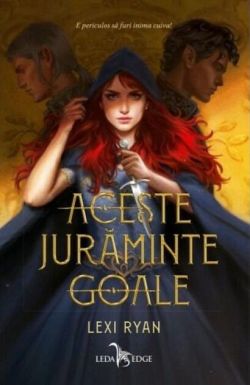 Aceste jurăminte goale (Vol. 1)