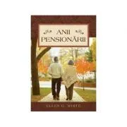 Anii pensionarii de Ellen G. White