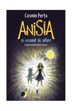Anisia și oceanul de uitare (Vol. 3) de Cosmin Perta