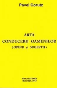 Arta conducerii oamenilor de Pavel Corut