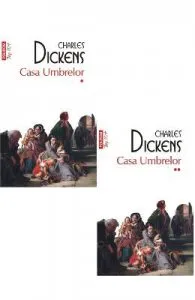 Casa Umbrelor Vol.1 2 de Charles Dickens