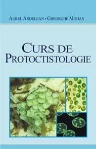 Curs de Protoctistologie de Gheorghe Mohan
