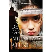 De partea intunecata a lunii de Raluca Butnariu
