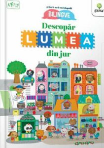 Descopar lumea din jur!