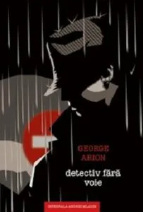Detectiv fara voie de George Arion