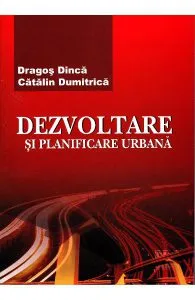 Dezvoltare si planificare urbana