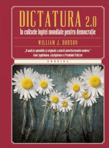 Dictatura 2.0. In culisele luptei mondiale pentru democratie