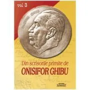 Din scrisorile primite, volumul 3 de Onisifor Ghibu