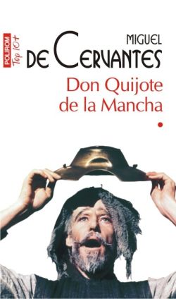Don Quijote de la Mancha. Volumele I II