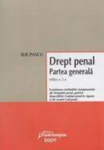 Drept penal. Partea generala editia a II- a de Ilie Pascu