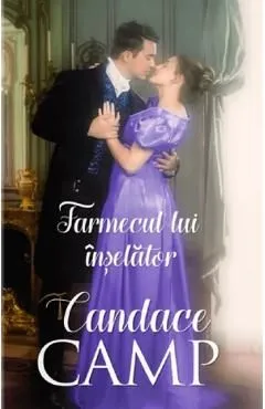 Farmecul lui inselator de Candace Camp
