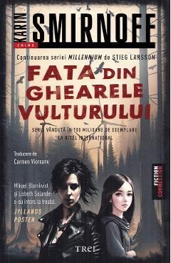 Fata din ghearele vulturului. Seria Millennium Vol.7