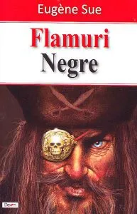 Flamuri negre de Eugene Sue
