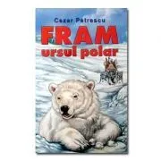 Fram, ursul polar-Cezar Petrescu de Cezar Petrescu