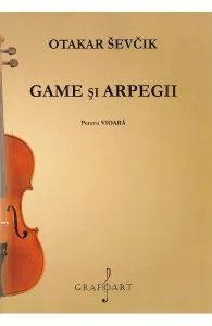 Game si arpegii pentru vioara de Otakar Sevcik