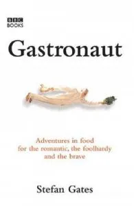 Gastronaut de Stefan Gates
