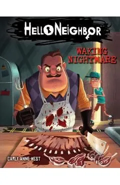 Hello Neighbor #2: Waking Nightmare de Carly Anne West