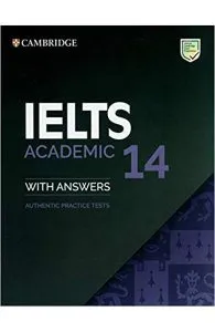 IELTS 14 Academic Student's Book with Answers without Audio: Authentic Practice Tests