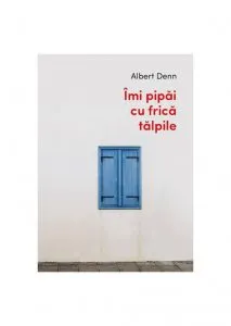 Imi pipai cu frica talpile