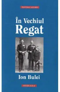 In Vechiul Regat de Ion Bulei
