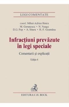 Infractiuni prevazute in legi speciale. Comentarii si explicatii