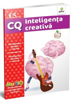 Inteligența creativă. CQ (5 ani). MultiQ
