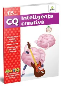 Inteligența creativă. CQ (5 ani). MultiQ