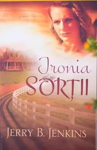Ironia sortii de Jerry B. Jenkins