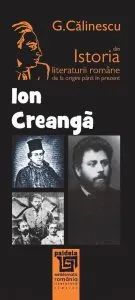 Istoria literaturii romane de la origini pana in prezent - Ion Creanga de George Calinescu