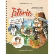 Istorie. Caietul elevului clasa a 4-a- Gheorghe Florin Ghetau de Gheorghe Florin Ghetau