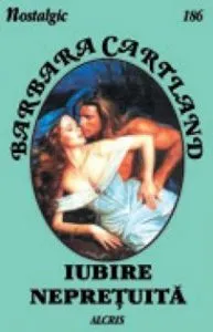 Iubire nepretuita, 186 de Barbara Cartland