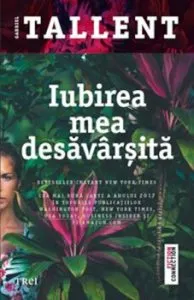 Iubirea mea desavarsita de Gabriel Tallent