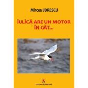 Iulica are un motor in gat...