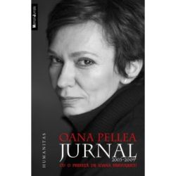 Jurnal Oana Pellea (2003-2009) Prefata Ioana Parvulescu