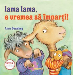 Lama lama, e vremea sa imparti! de Anna Dewdney