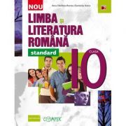 Limba si literatura romana standard. Clasa a 10-a