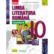 Limba si literatura romana standard. Clasa a 10-a de Anca Davidoiu-Roman