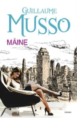 Maine- Ed. lll necart de Guillaume Musso