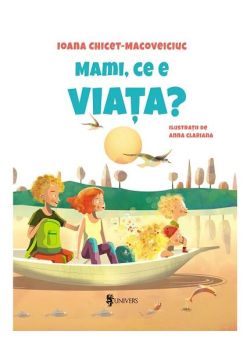 Mami, ce e viața?