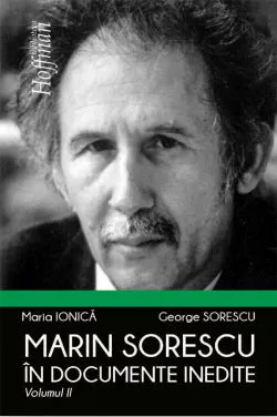 Marin Sorescu in documente inedite. Volumul II de Maria Ionica