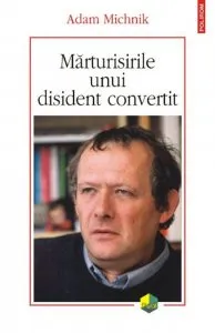 Marturisirile unui disident convertit