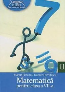 Matematica. Clasa a VII-a semestrul II de Dumitru Savulescu