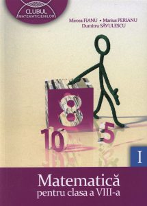 Matematica. Clasa a VIII-a, semestrul I