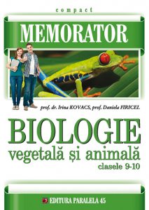 Memorator de biologie vegetala si animala. Clasele 9-10