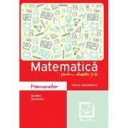 Memorator de matematica pentru clasele 5-8 de Felicia Sandulescu