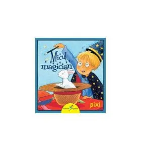 Micul magician. Pixi de Julia Boehme
